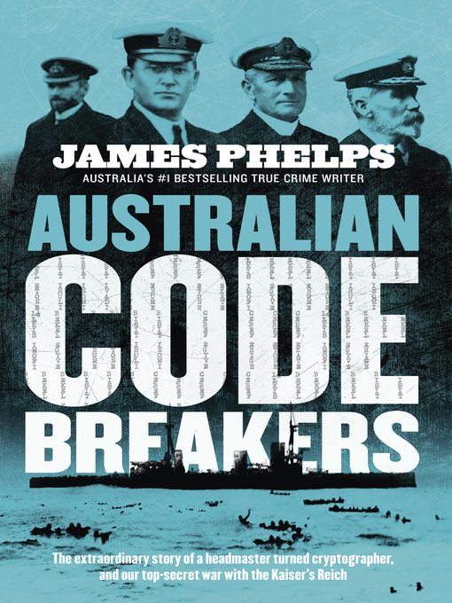 Title details for Australian Code Breakers by James Phelps - Wait list